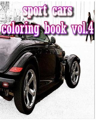 Book cover for Sport Cars Coloring book Vol.4