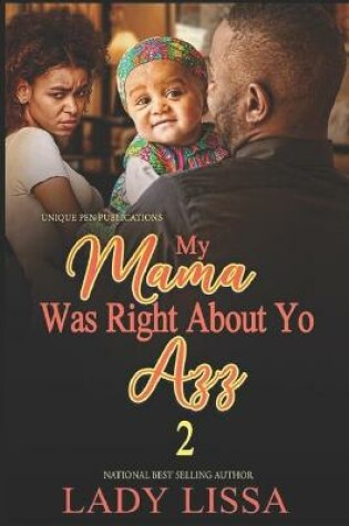 Cover of My Mama Was Right About Yo Azz 2