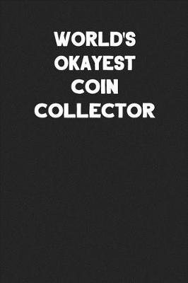 Book cover for World's Okayest Coin Collector