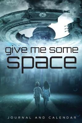 Book cover for Give Me Some Space
