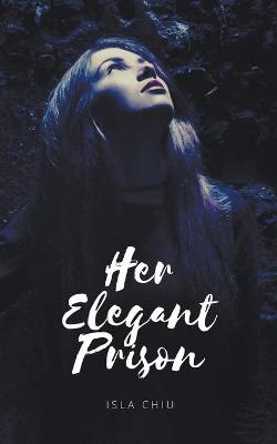 Book cover for Her Elegant Prison