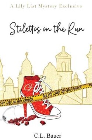 Cover of Stilettos On The Run