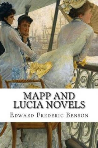 Cover of Edward Frederic Benson, Mapp and Lucia novels