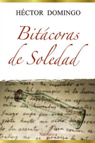 Cover of Bitacoras De Soledad (Tapa Blanda 6x9)