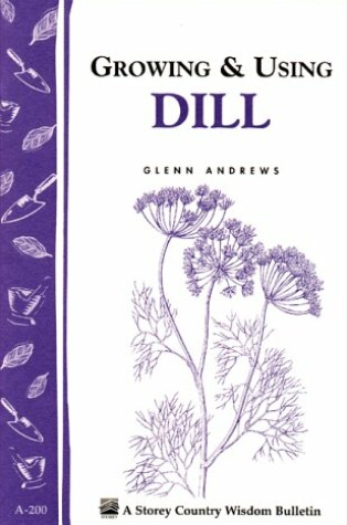 Cover of Growing & Using Dill