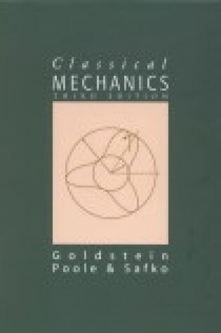 Cover of Classical Mechanics, Third Edition by H. Goldstein