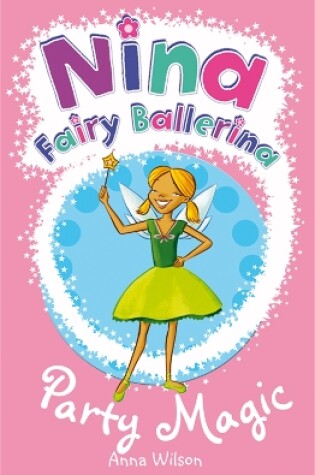 Cover of Nina Fairy Ballerina: 7 Party Magic