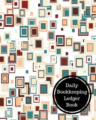 Book cover for Daily Bookkeeping Ledger Book