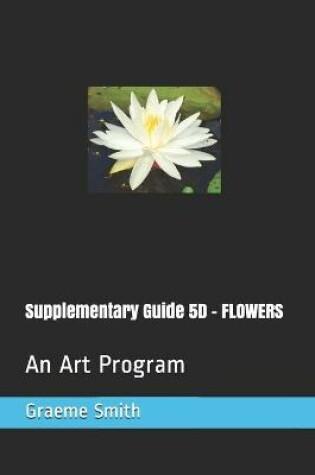 Cover of Supplementary Guide 5D - FLOWERS