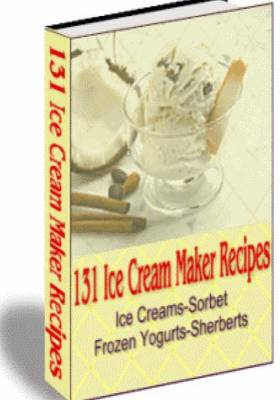 Book cover for 131 Ice Cream Maker Recipes