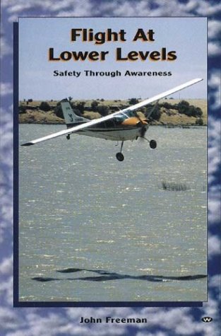 Book cover for Flight at Lower Levels: Safety through Awareness