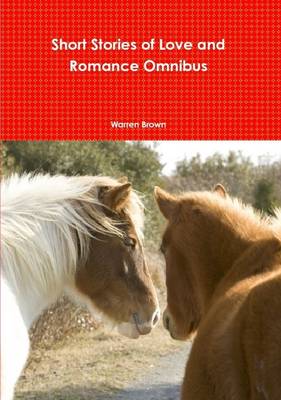 Book cover for Short Stories of Love and Romance Omnibus