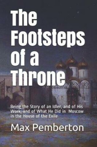 Cover of The Footsteps of a Throne