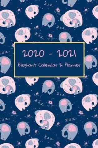 Cover of 2020-2021 Elephant Calendar & Planner