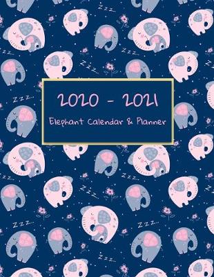 Book cover for 2020-2021 Elephant Calendar & Planner