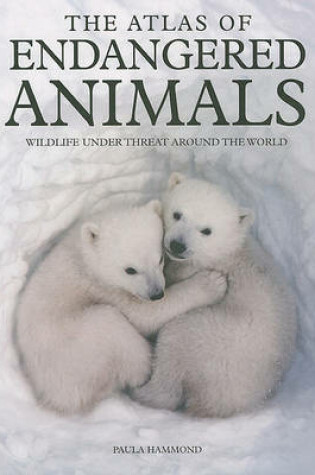 Cover of Atlas of Endangered Animals (Reference)