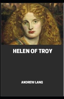 Book cover for Helen of Troy by Andrew Lang Illustrated