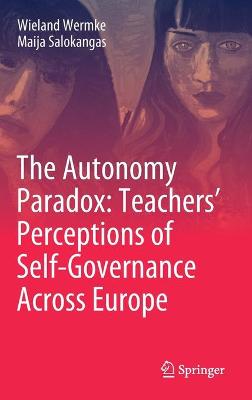 Cover of The Autonomy Paradox: Teachers' Perceptions of Self-Governance Across Europe