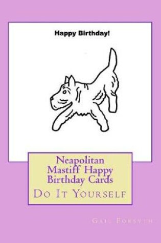 Cover of Neapolitan Mastiff Happy Birthday Cards