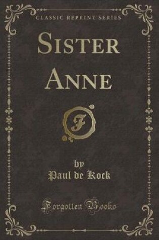 Cover of Sister Anne (Classic Reprint)