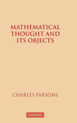 Book cover for Mathematical Thought and its Objects