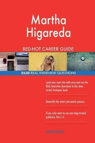 Cover of Martha Higareda RED-HOT Career Guide; 2530 REAL Interview Questions