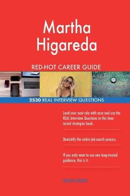 Book cover for Martha Higareda RED-HOT Career Guide; 2530 REAL Interview Questions