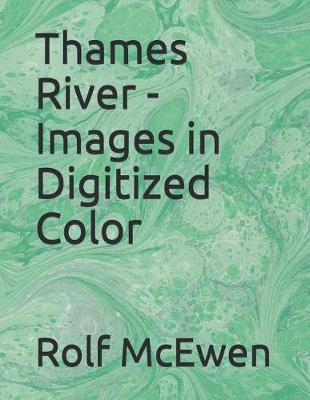 Book cover for Thames River - Images in Digitized Color