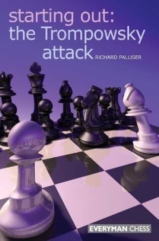 Cover of Starting Out: The Trompowsky Attack