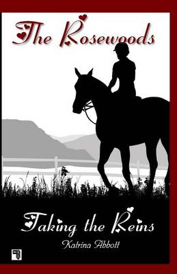 Book cover for Taking the Reins - Book 1 of the Rosewoods