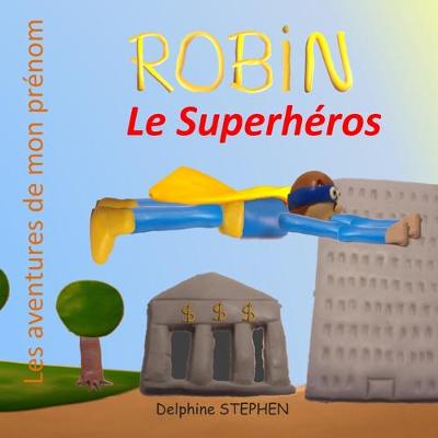 Book cover for Robin le Superhéros