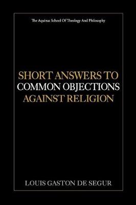 Book cover for Short Answers to Common Objections Against Religion