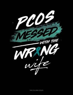 Book cover for Pcos Messed with the Wrong Wife