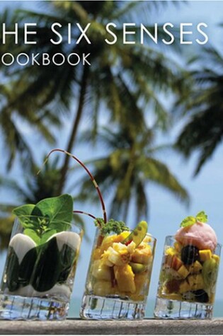 Cover of The Six Senses Cookbook