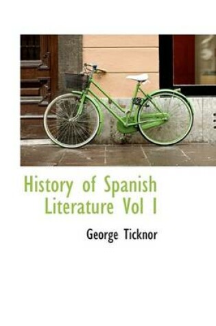 Cover of History of Spanish Literature Vol I
