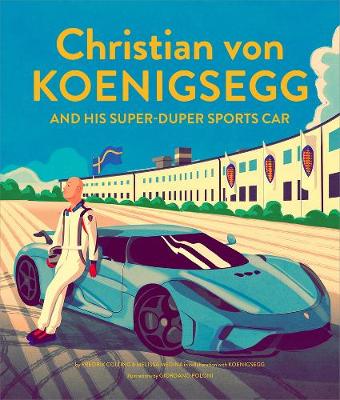 Book cover for Christian von Koenigsegg and his super-duper sports car