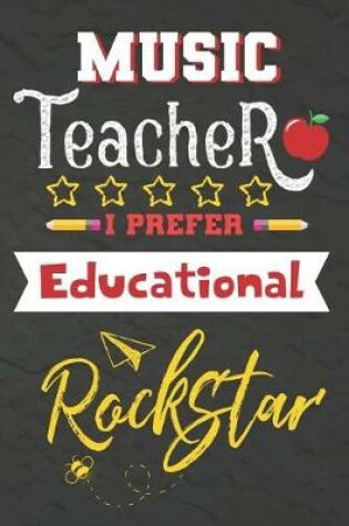 Cover of Music Teacher I Prefer Educational Rockstar