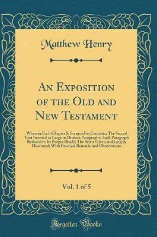Cover of An Exposition of the Old and New Testament, Vol. 1 of 5