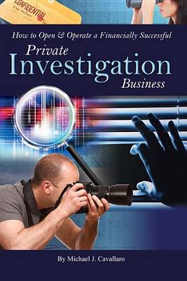 Book cover for How to Open & Operate a Financially Successful Private Investigation Business