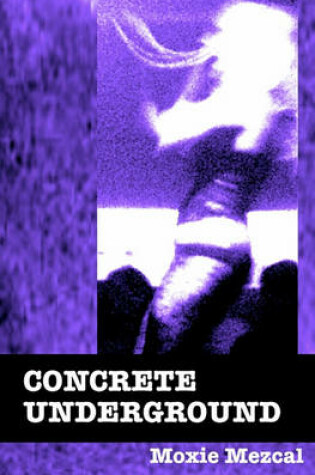 Cover of Concrete Underground