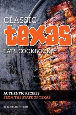 Book cover for Classic Texas Eats Cookbook