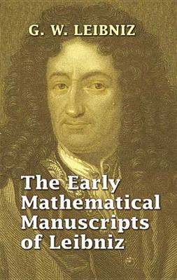 Book cover for The Early Mathematical Manuscripts of Leibniz