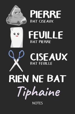 Book cover for Rien ne bat Tiphaine - Notes