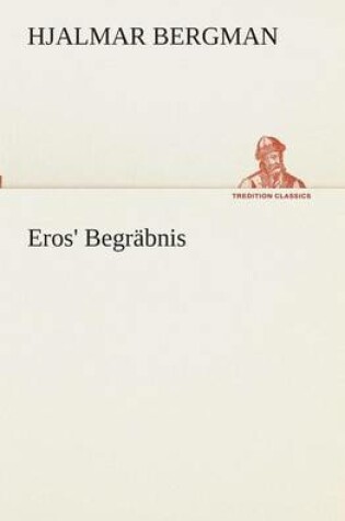 Cover of Eros' Begräbnis