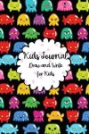 Book cover for Kids Journal Draw and Write for Kids