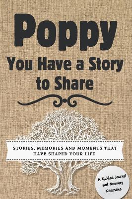 Cover of Poppy, You Have a Story to Share