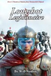 Book cover for Longshot Legionnaire