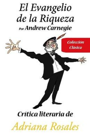 Cover of El Evangelio de la Riqueza Por Andrew Carnegie