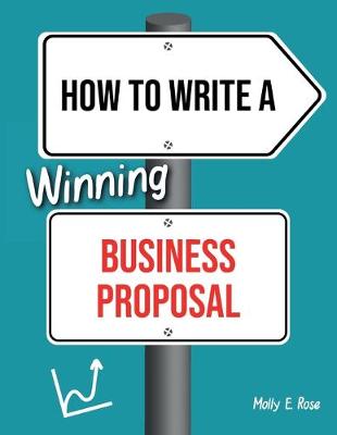 Book cover for How To Write A Winning Business Proposal