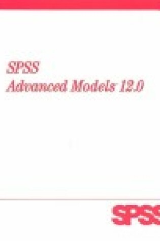 Cover of SPSS 12.0 Advanced Models